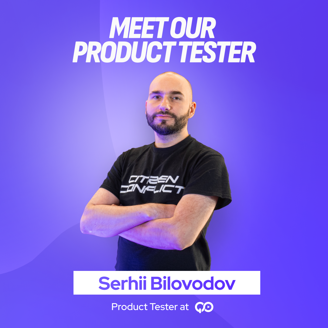 QORPO Insights: Meet our Product Tester, Serhii Bilovodov